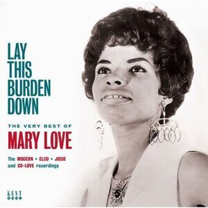 Mary Love - Lay This Burden Down: Very Best of Mary Love  CD